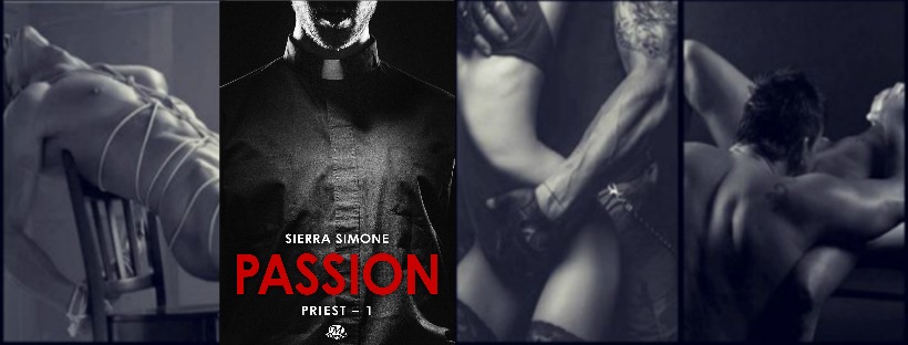 Priest, tome 1 : Passion – Sierra Simone