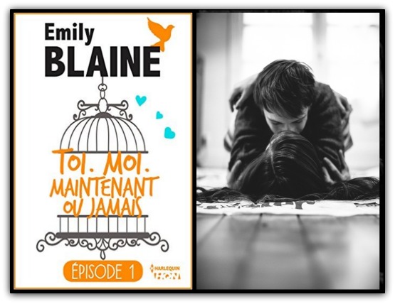 Toi. Moi. Maintenant ou jamais – Episode 1 – Emily Blaine