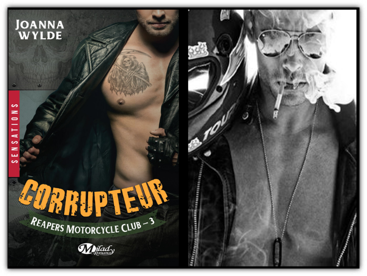 Reapers Motorcycle Club, Tome 3 : Corrupteur – Joanna Wylde