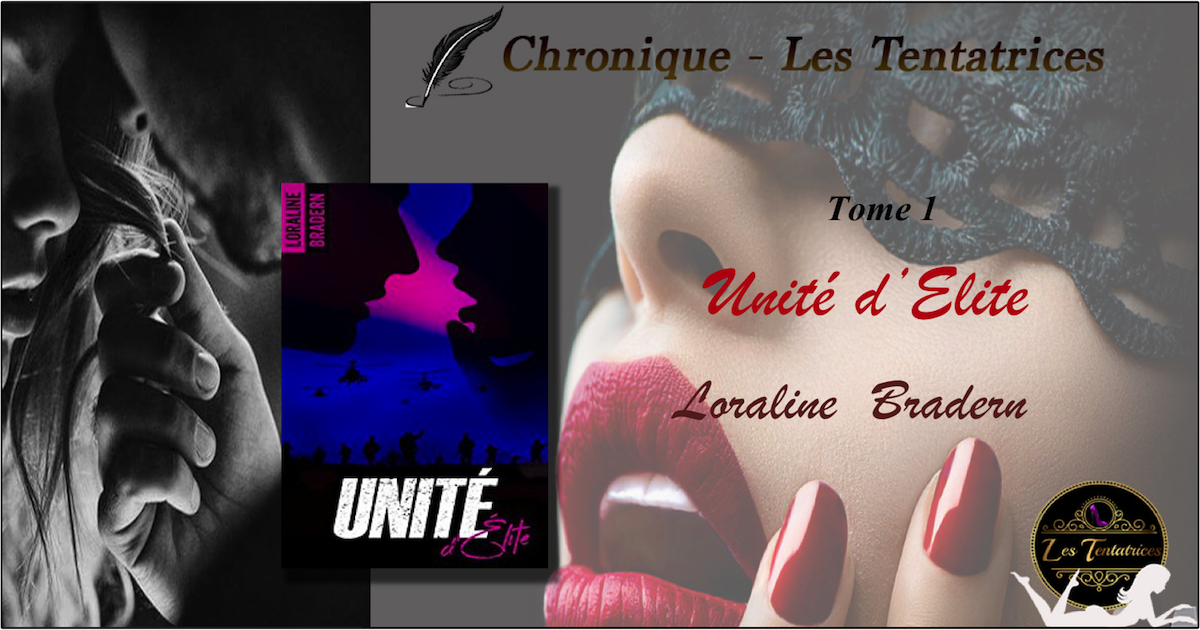 Unité d&rsquo;élite T.1 – Loraline Bradern