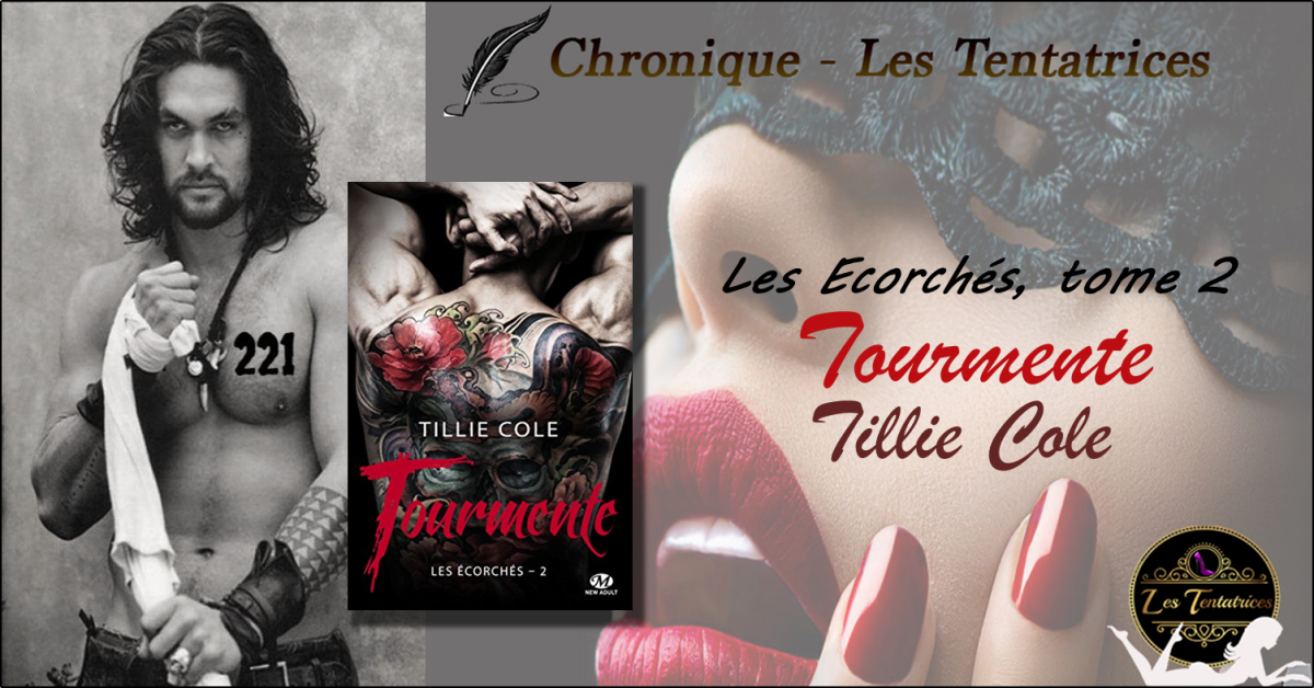 Les Écorchés, tome 2 : Tourmente – Tillie Cole