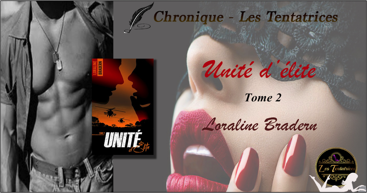 Unité d&rsquo;élite T.2 – Loraline Bradern
