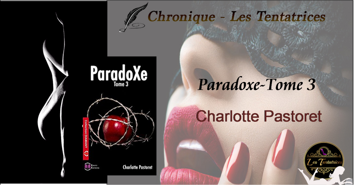 ParadoXe Tome 3-Charlotte Pastoret