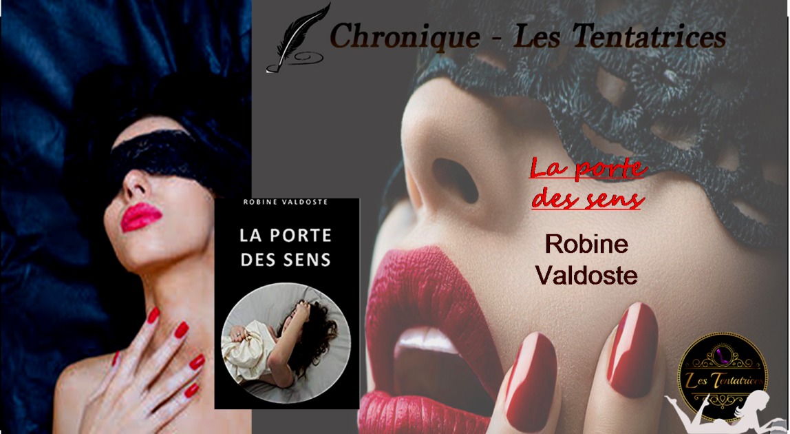 La porte des sens – Robine Valdoste