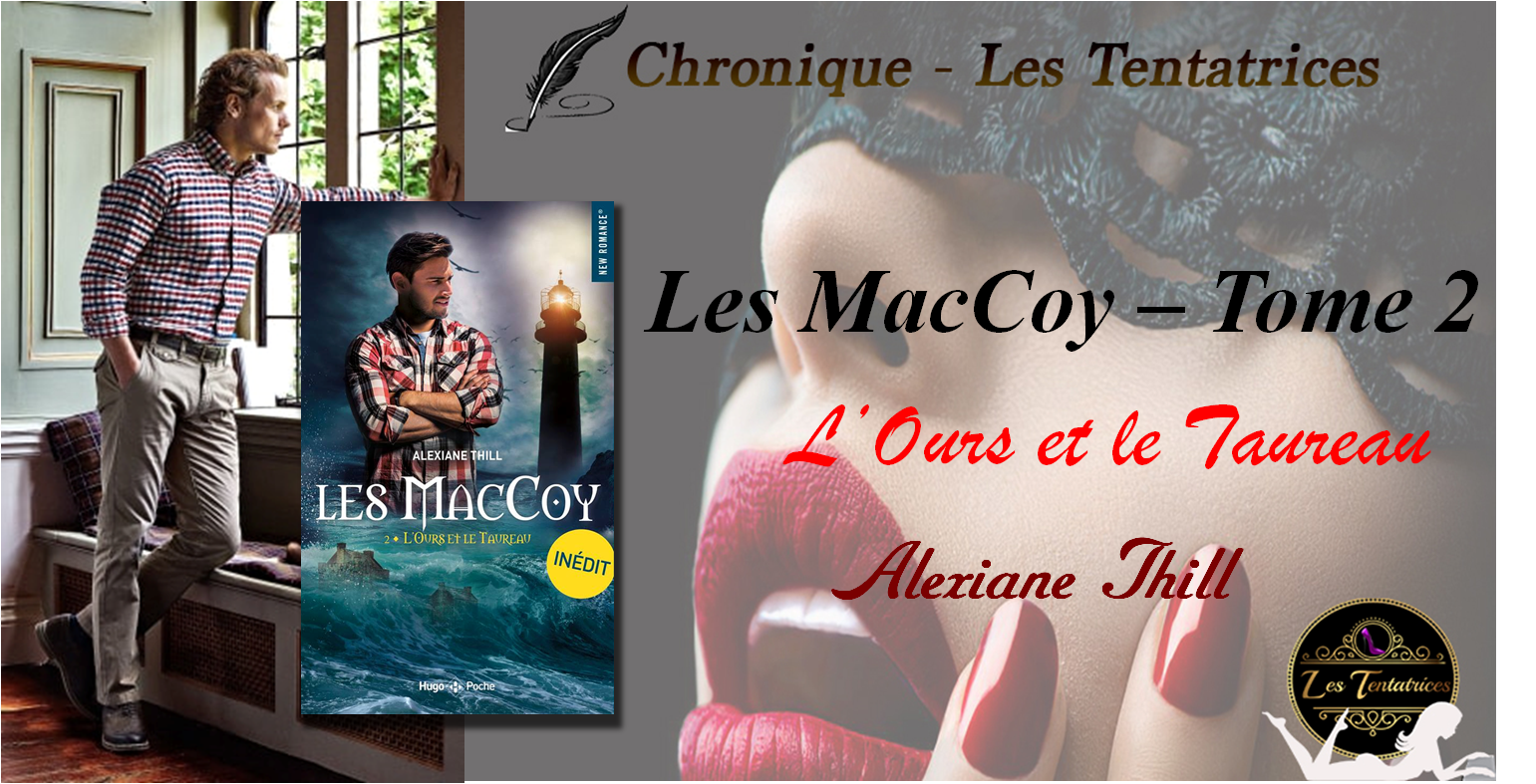 Les MacCoy, Tome 2 : L’Ours et le Taureau – Alexiane Thill