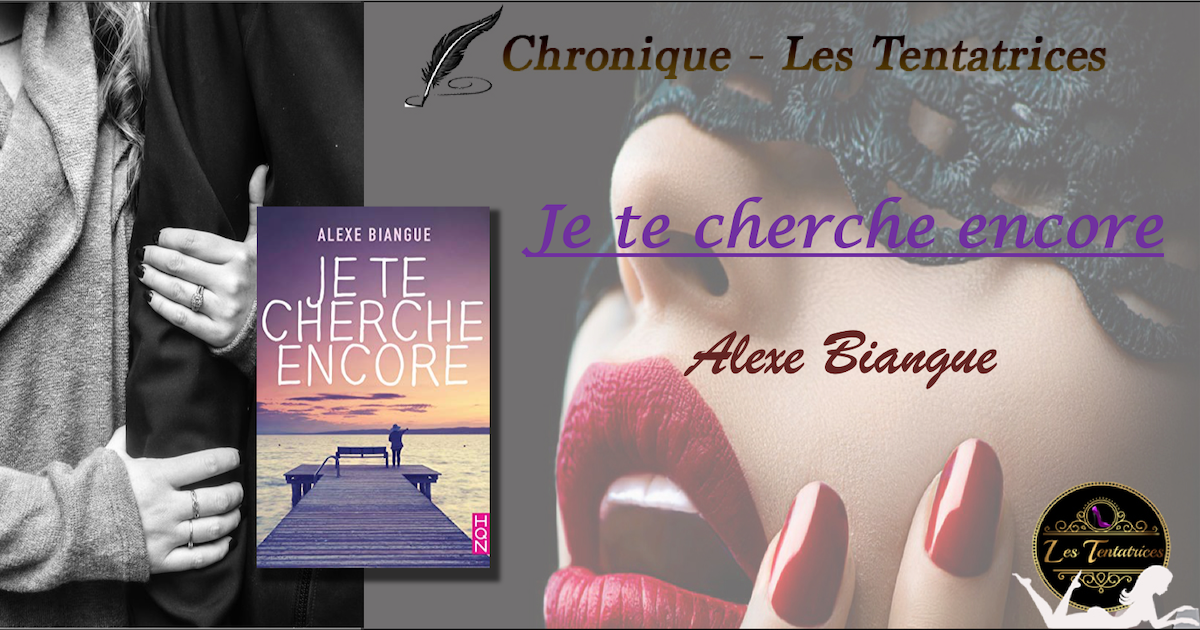 Je te cherche encore – Alexe Biangue