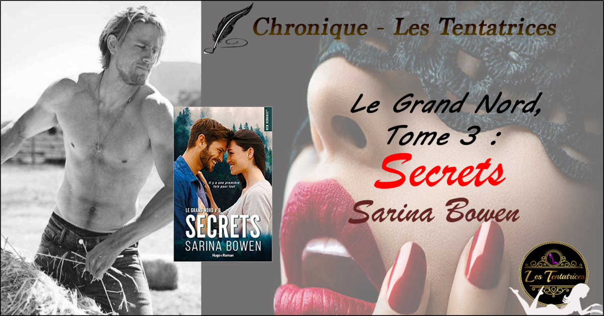 Le Grand Nord, tome 3 : Secrets – Sarina Bowen