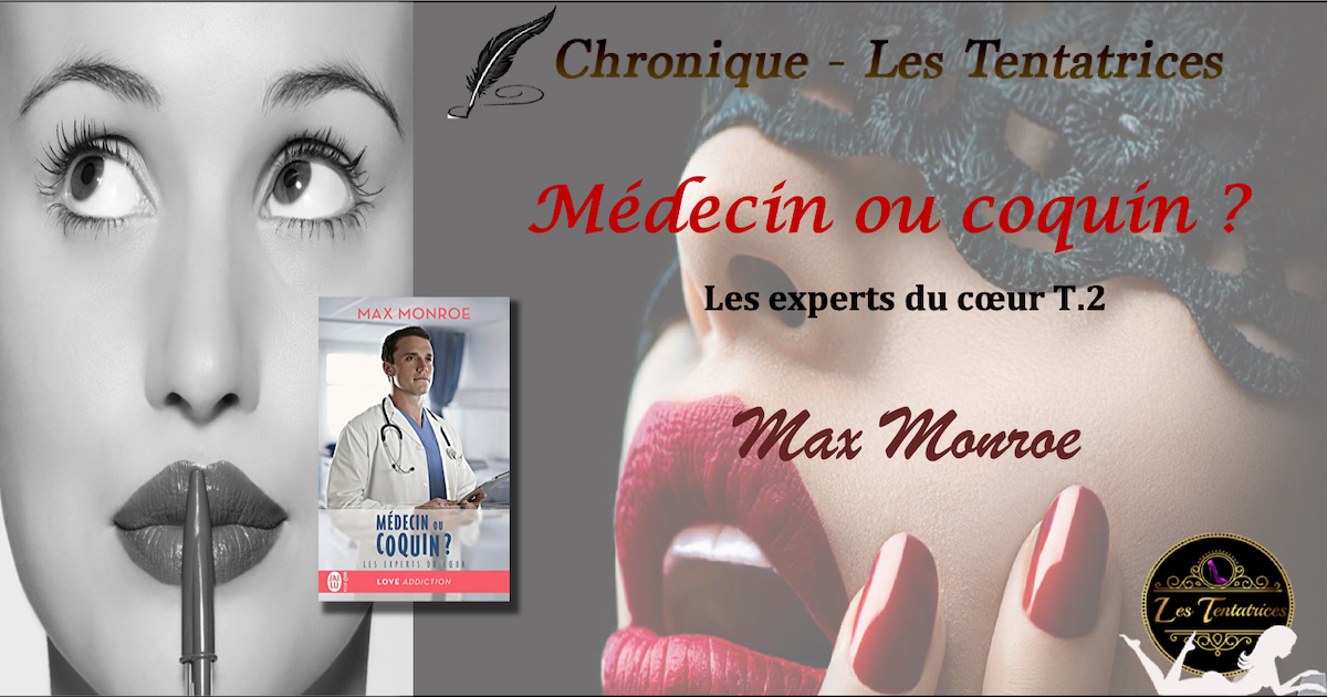 Médecin ou coquin ? – Les experts du coeurs T.2 – Max Monroe