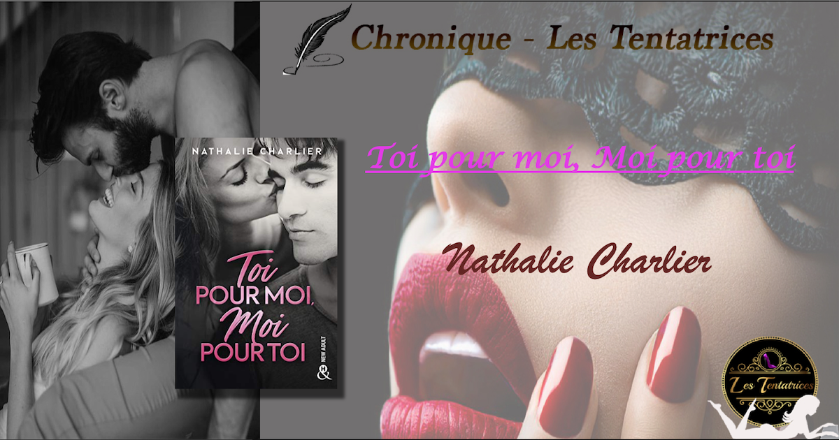 Toi pour moi, Moi pour toi – Nathalie Charlier