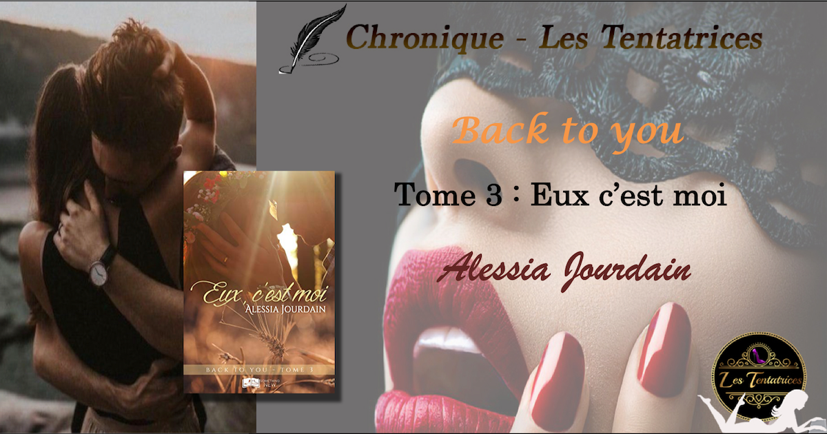Back to you T.3: Eux, c&rsquo;est moi – Alessia Jourdain