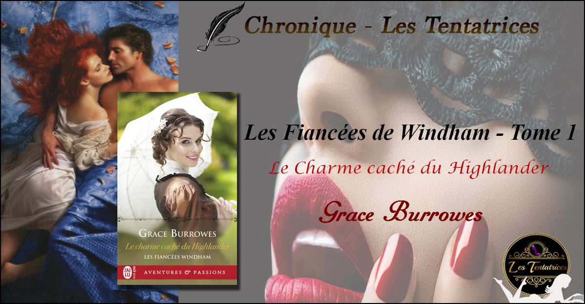 Les fiancées Windham, Tome 1 : Le charme caché du Highlander – Grace Burrowes