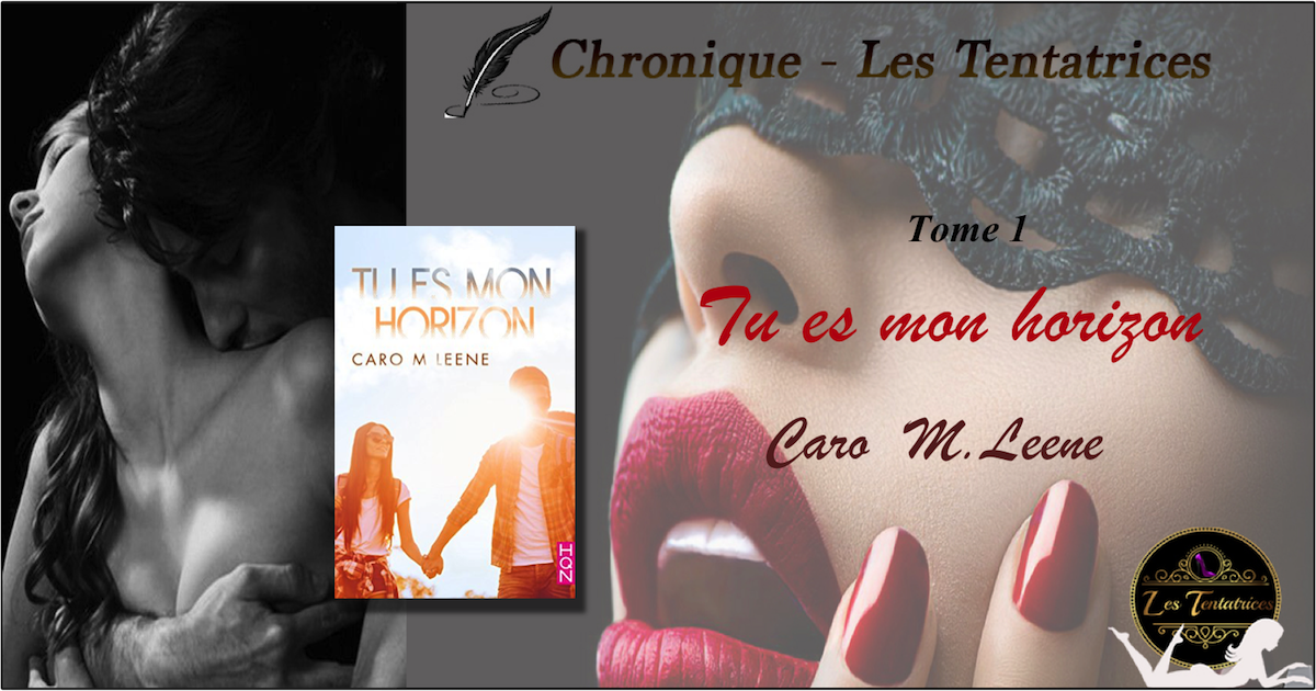 Tu es mon horizon – Caro M.Leene