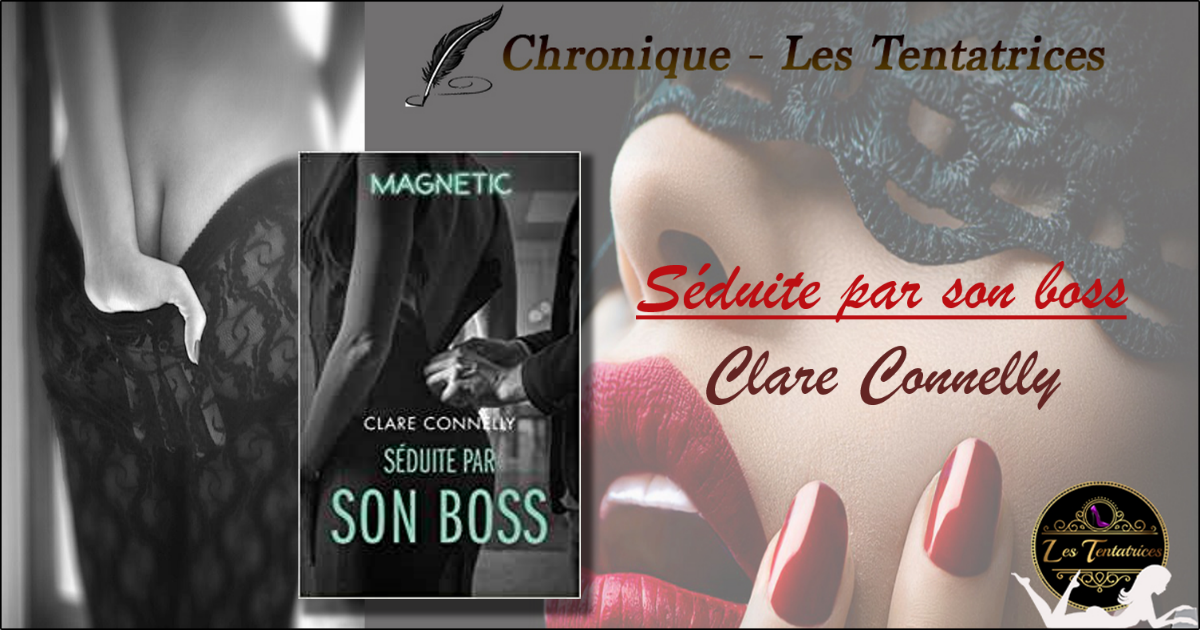 Séduite par son boss – Clare Connelly