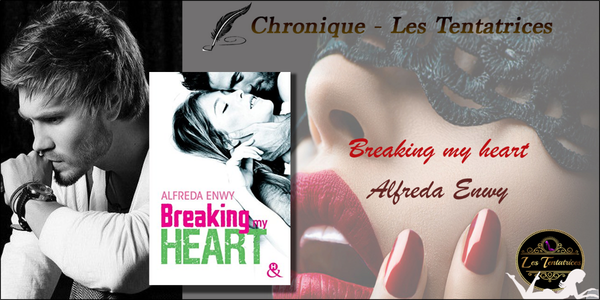Breaking my heart – Alfreda Enwy