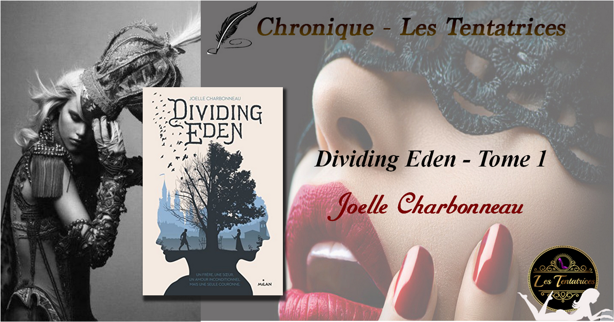 Dividing Eden, tome 1 – Joelle Charbonneau