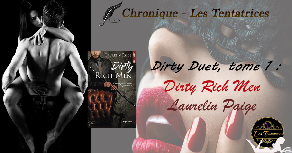 Dirty Duet, tome 1 : Dirty Rich Men – Laurelin Paige