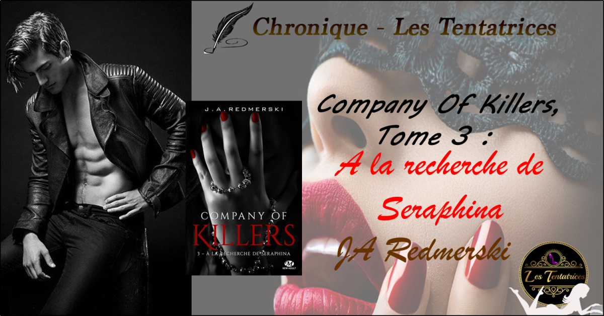 Company of Killers, tome 3 : A la recherche de Seraphina – J A Redmerski