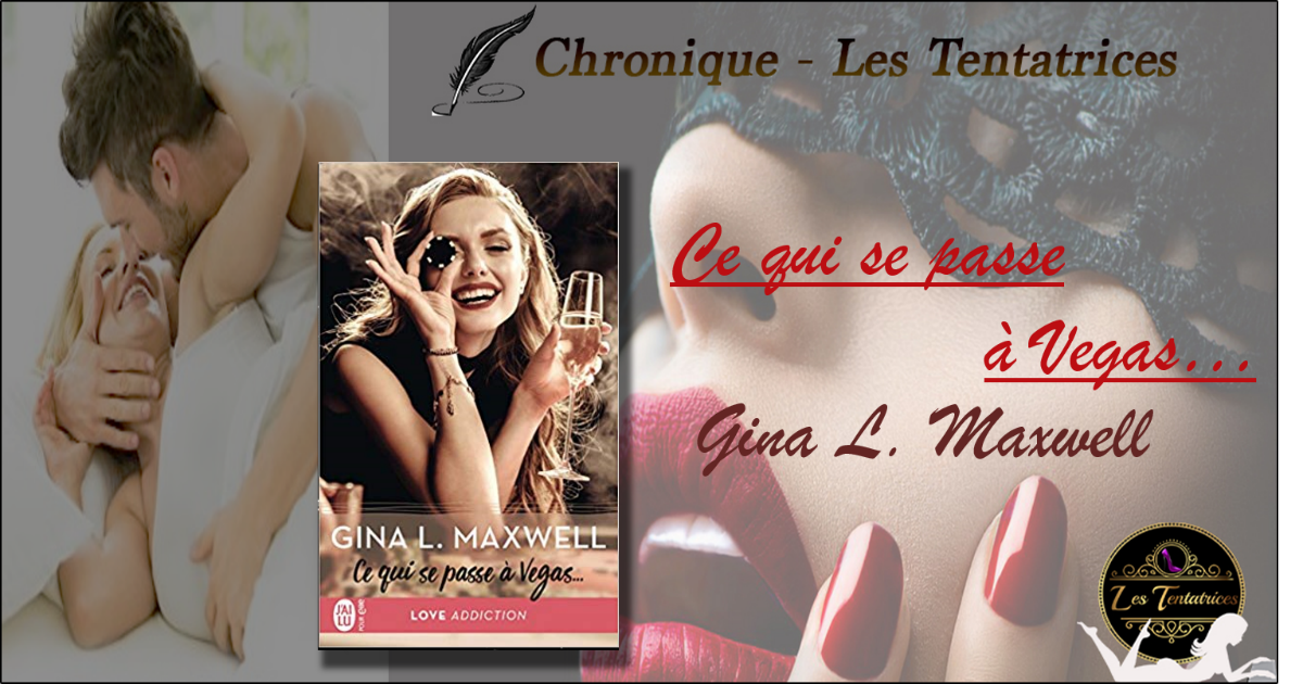 Ce qui se passe à Vegas… – Gina L. Maxwell