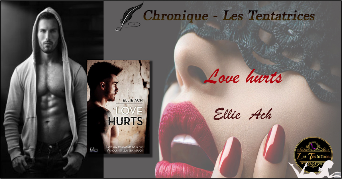 Love hurts – Ellie Ach