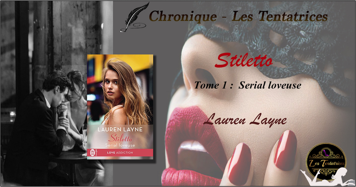 Stiletto T.1 : Serial Loveuse  – Lauren Layne