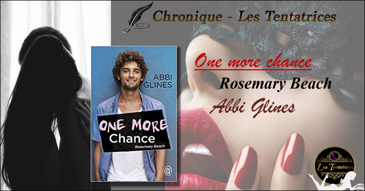 One more chance – Rosemary Beach – Abbi Glines