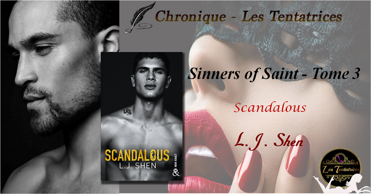 Sinners of Saint, tome 3 : Scandalous – L.J Shen