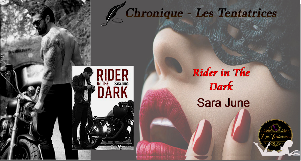 Dark Soldiers, Tome 1 :  Rider in the dark – Sara June