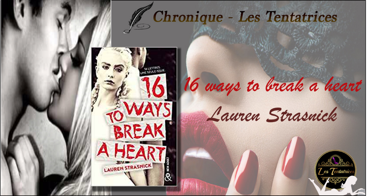 16 ways to break a heart – Lauren Strasnick