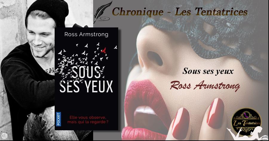 Sous ses yeux — Ross Armstrong